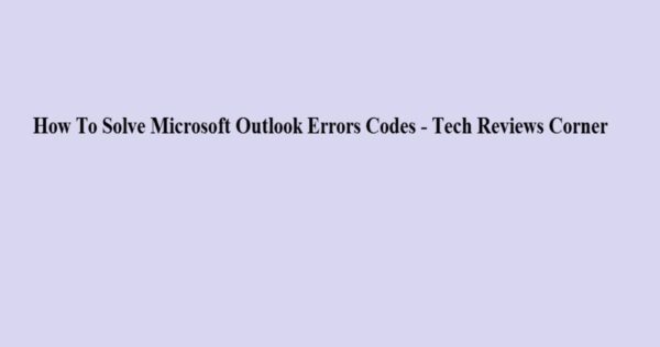 Microsoft Outlook [pii_email_cef93a3c9520e8c108d6] mail Error Code [Solved]