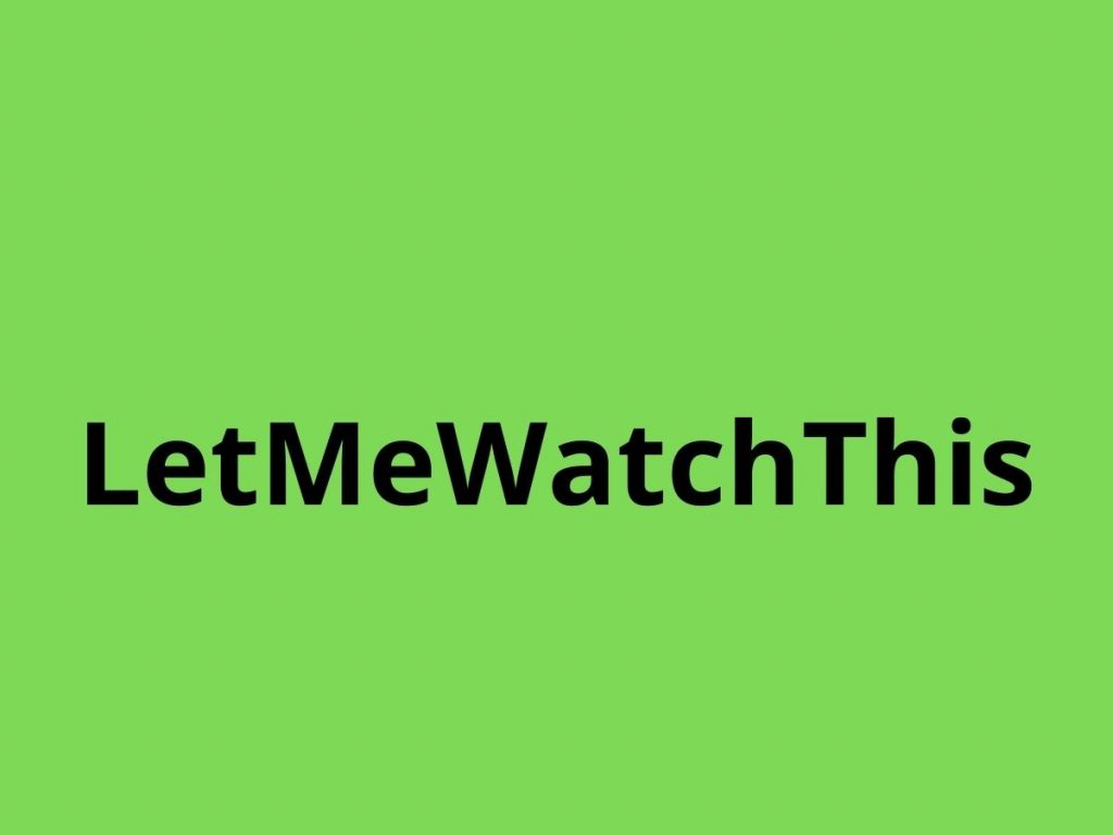 LetMeWatchThis Alternatives To Watch Movies Online In 2025