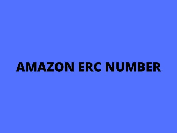 What Is Amazon ERC Number? How To Connect With Amazon HR