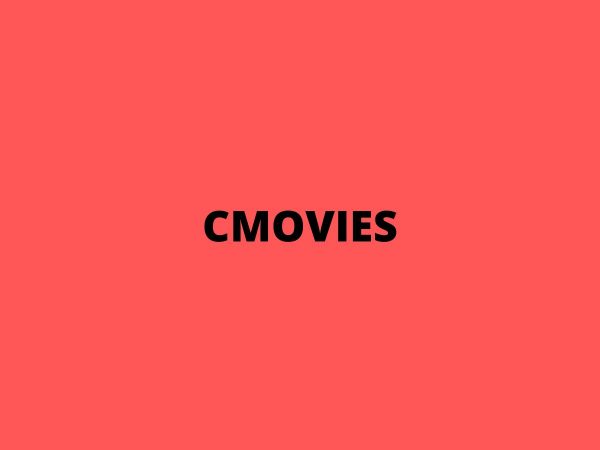 CMovies 2023 – Watch HD Movies Online Free From CMoviesHD