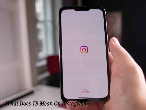 What Does TB Mean On Instagram?