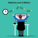 Make1m.com 5 million
