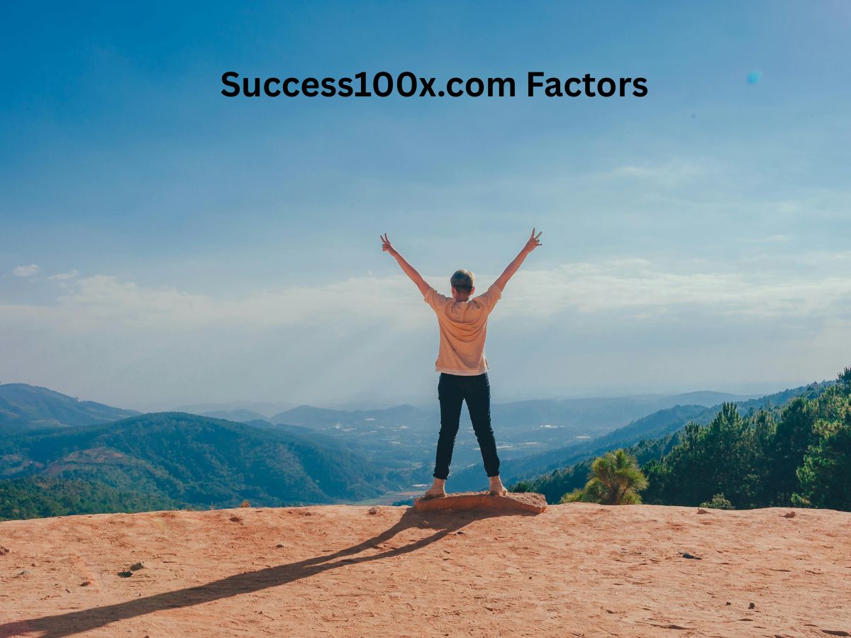 Success100x.com Factors